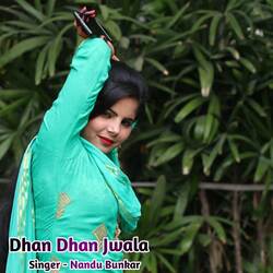 Dhan Dhan Jwala-JCEuWhx7X2I