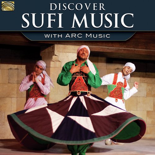 Discover Sufi Music with ARC Music