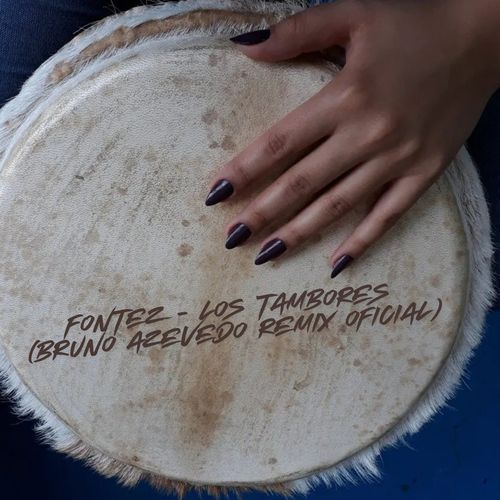 Fontez - Los Tambores (Bruno Azevedo Remix Oficial) cover art