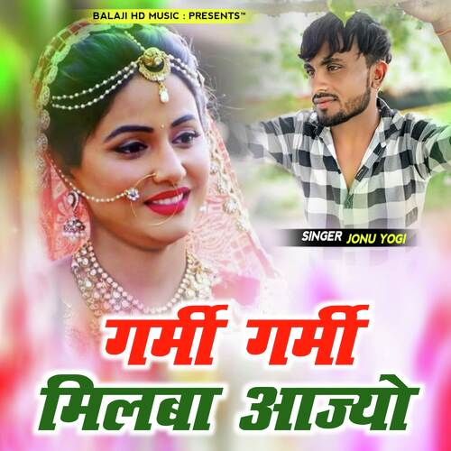Garmi Garmi Milba Aajyo