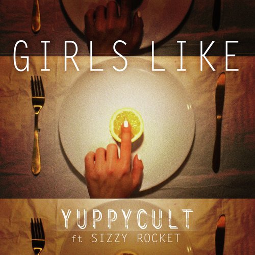 Girls Like (feat. Sizzy Rocket)_poster_image