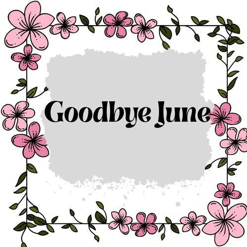 Goodbye June
