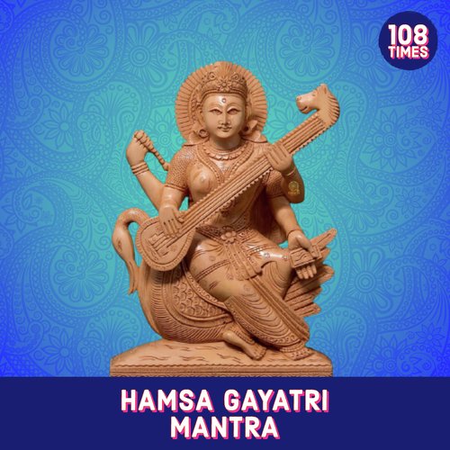 Hamsa Gayatri Mantra 18 Times (Vedic Chants)