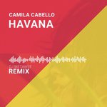 Havana (DJ Metawee Unofficial Remix) - Camila Cabello