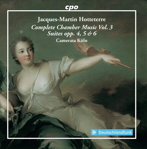Hotteterre: Complete Chamber Music, Vol. 3