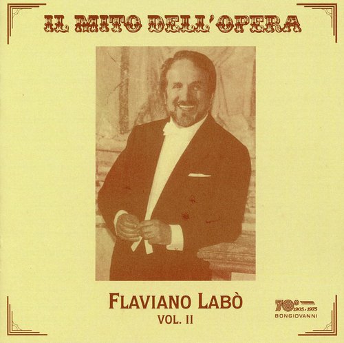 Il Mito dell'Opera: Flaviano Labò, Vol. 2 (Recorded 1958-1974)