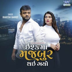 Ishq Ma Majboor Thai Gayo-NAcjRTdVc10