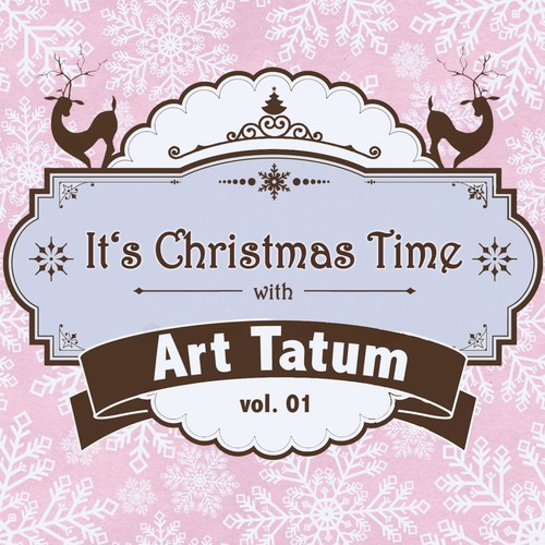 It's Christmas Time with Art Tatum Vol. 01