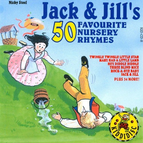 Jack & Jill's 50 Favourite Nursery Rhymes