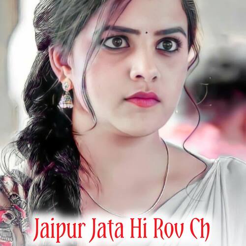 Jaipur Jata Hi Rov Ch