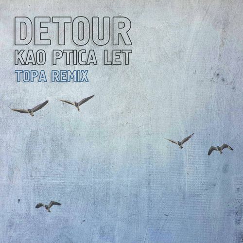 Kao ptica let (Topa Remix)