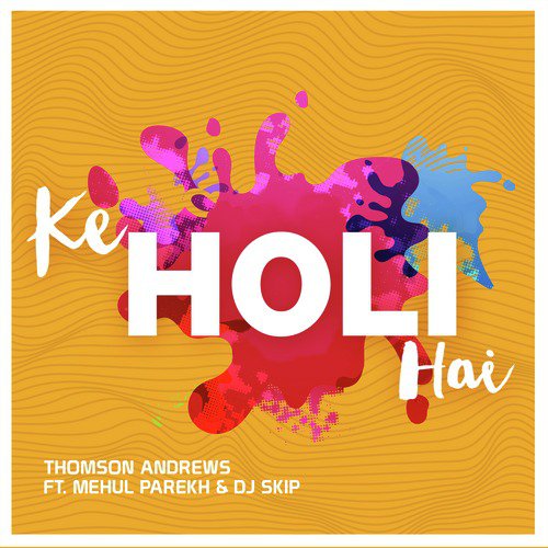 Ke Holi Hai - Single