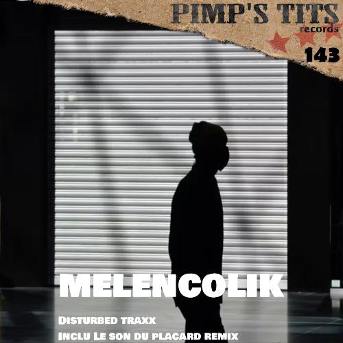 Melencolik (Le Son Du Placard Remix) cover art