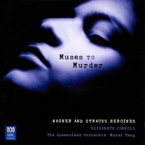 Muses to Murder - Wagner and Strauss Heroines_poster_image