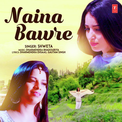 Naina Bawre