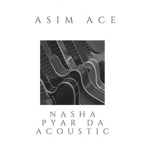 Nasha Pyar Da (Acoustic)