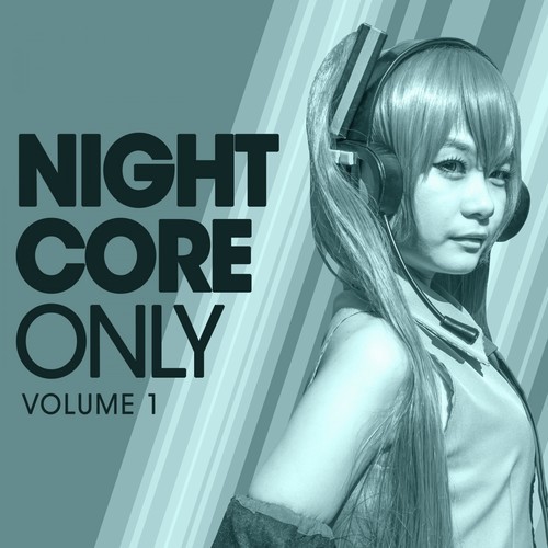Nightcore Only, Vol. 1