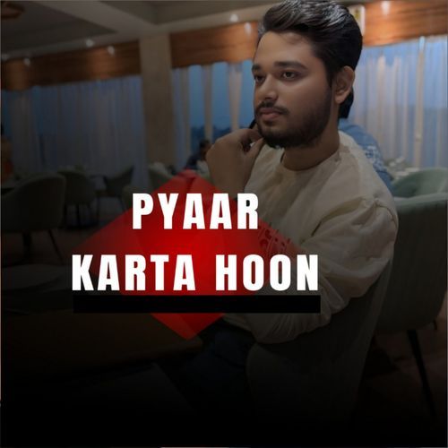 Pyaar Karta Hoon