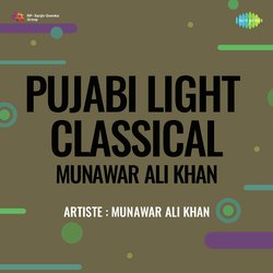Punjabi Light Classical Munawar Ali Khan
