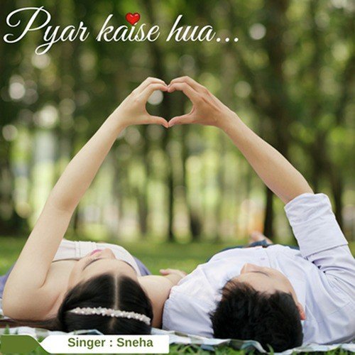 Pyar Kaise Hua - Single_poster_image