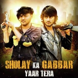 Sholay Ka Gabbar Yaar Tera-MUU8VS1ZDl8