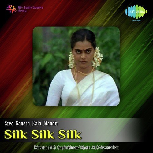Silk Silk Silk