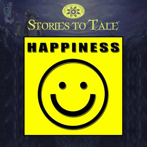 Stories To Tale Vol. 12: Happiness