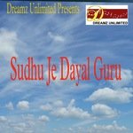 Sudhu Je Dayal Guru