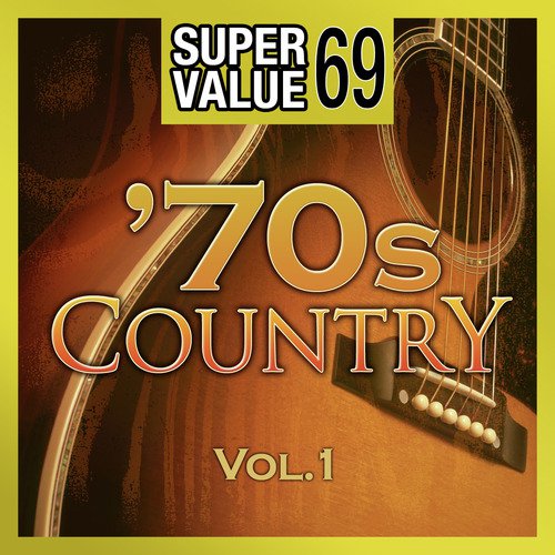 Super Value 69: 70s Country Vol.1