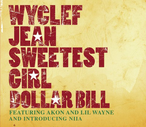 Sweetest Girl (Dollar Bill)
