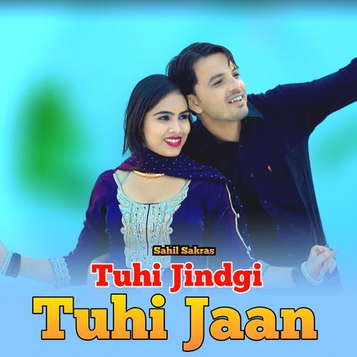 Tuhi Jindgi Tuhi Jaan