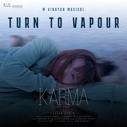 Turn To Vapour (From "karma")
