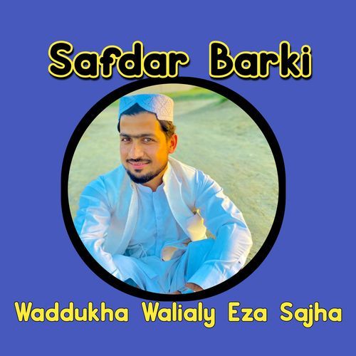 Waddukha Walialy Eza Sajha