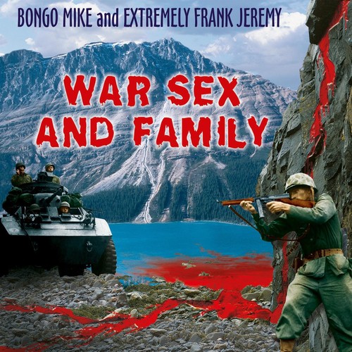 War Sex and Family
