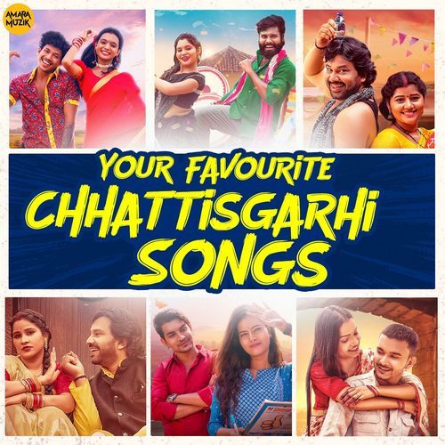 Your Favourite Chhattisgarhi Songs