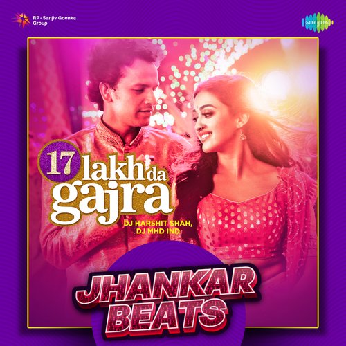 17 Lakh Da Gajra - Jhankar Beats