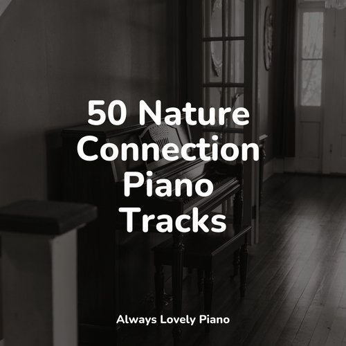 50 Nature Connection Piano Tracks_poster_image