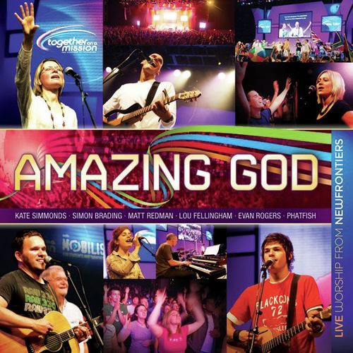 Amazing God - Newfrontiers 2007_poster_image