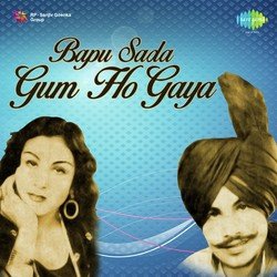 Bapu Sada Gum Ho Gaya-Oi8MSSdAZWs