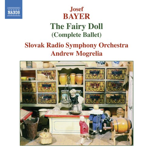 Bayer: Fairy Doll (The) (Complete Ballet)