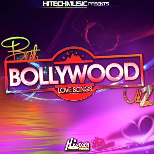 Best Bollywood Love Songs, Vol. 2 Songs Download - Free Online Songs ...