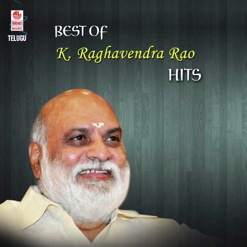 Best Of K. Raghavendra Rao Hits