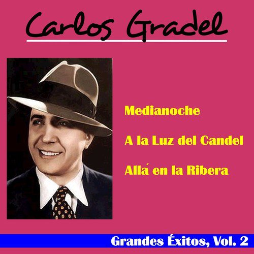 Carlos Gradel Grandes Éxitos, Vol. 2