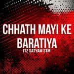 Chhath Mayi Ke Baratiya