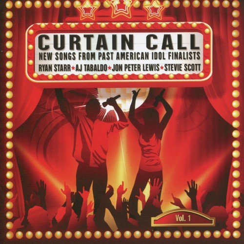 Curtain Call - New Songs from Past American Idol Finalists, Vol. 1