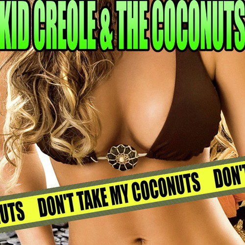 Don't Take My Coconuts