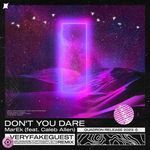Don't You Dare (veryfakeguest Remix)