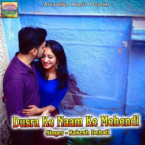 Dusra Ke Naam Ke Mehendi