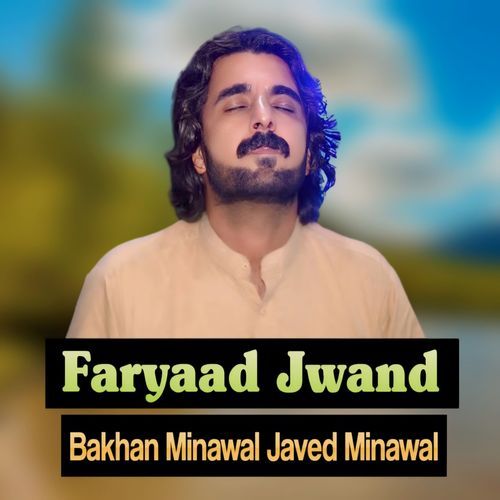 Faryaad Jwand.