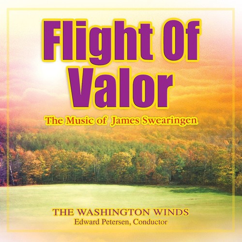 Flight of Valor: The Music of James Swearingen